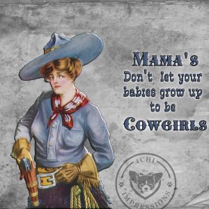 mamas-dont-let-your-babies-grow-up-to-be-cowgirls-digital-wrap-for-sublimation-png