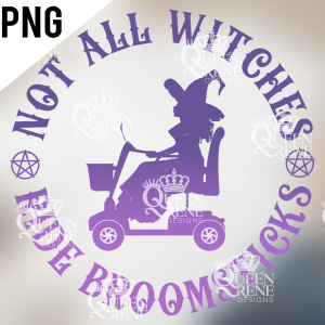 not-all-witches-ride-broomsticks-png-jpg-digital-design-for-sublimation-2